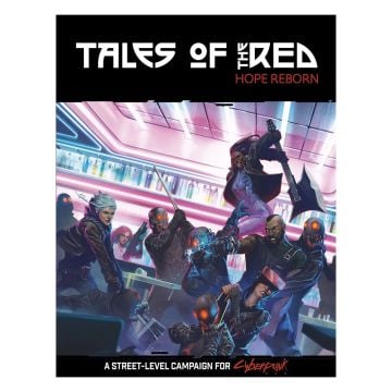 Cyberpunk Red RPG: Tales of the Red Hope Reborn
