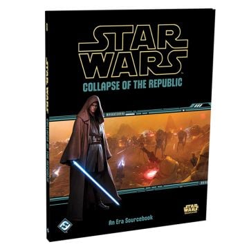 Star Wars: Roleplaying Game Collapse of the Republic Era Sourcebook